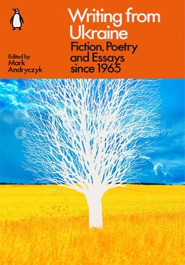 Writing from Ukraine : Fiction, Poetry and Essays since 1965 image