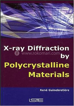 X-Ray Diffraction by Polycrystalline Materials image