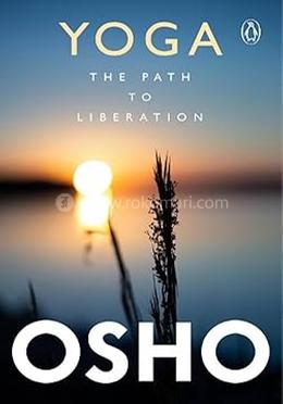Yoga : The Path To Liberation 