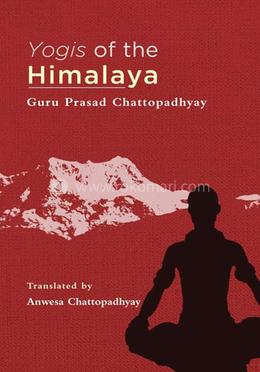 Yogis Of the Himalaya