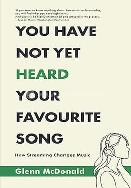 You Have Not Yet Heard Your Favourite Song