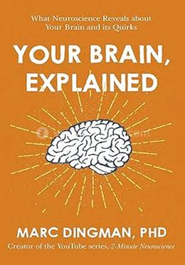 Your Brain, Explained