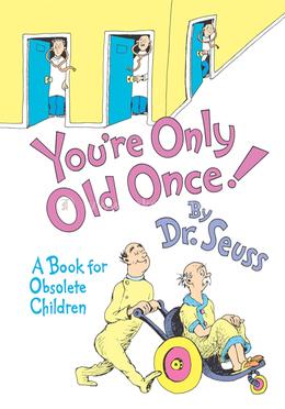 You're Only Old Once! image
