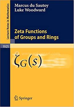 Zeta Functions of Groups and Rings image