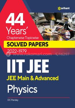  IIT JEE Physics : 44 Years' Chapterwise Topicwise Solved Papers (2022 - 1979) image