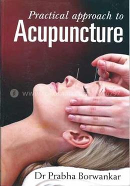  Practical Approach To Acupuncture image