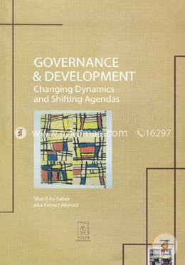 Governance And Development Changing Dynamics And Shifting Agendas image