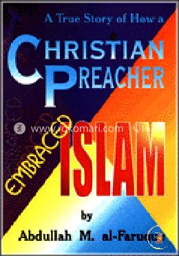 A True Story of How a Christian Preacher Embraced Islam image