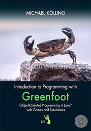Introduction to Programming with Greenfoot: Object-Oriented Programming in Java with Games and Simulations image