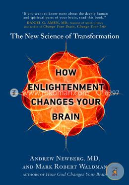 How Enlightenment Changes Your Brain: The New Science of Transformation image