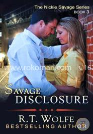 Savage Disclosure (The Nickie Savage Series, Book 3) image