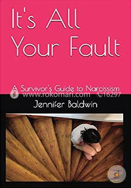 All Your Fault: A How to Survive Narcissist Abuse Guide  image