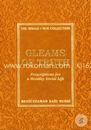 Gleams of Truth: Prescriptions for a Healthy Social Life (The Risale-I Nur Collection) image