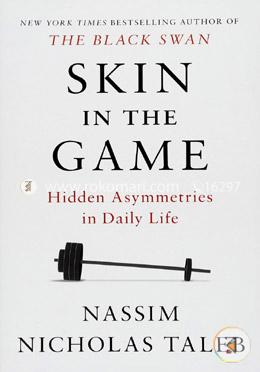 Skin in the Game: Hidden Asymmetries in Daily Life image