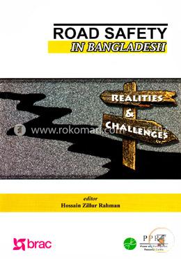 Road Safety In Bangladesh : Realities and Challenges image