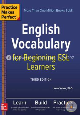 Practice Makes Perfect: English Vocabulary for Beginning ESL Learners