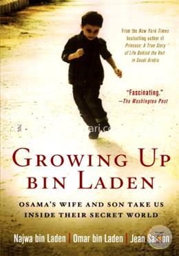 Growing Up bin Laden: Osamas Wife and Son Take Us Inside Their Secret World image