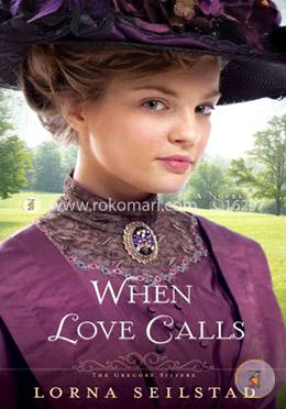 When Love Calls: A Novel image