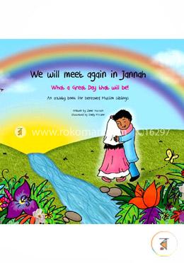 We Will Meet Again In Jannah : What a Great Day that will be! image
