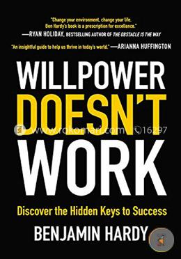 Willpower Doesn't Work: Discover the Hidden Keys to Success  image
