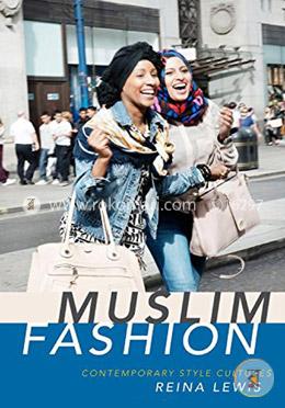 Muslim Fashion: Contemporary Style Cultures image