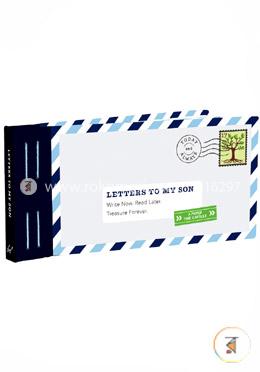Letters to My Son: Write Now. Read Later. Treasure Forever. image
