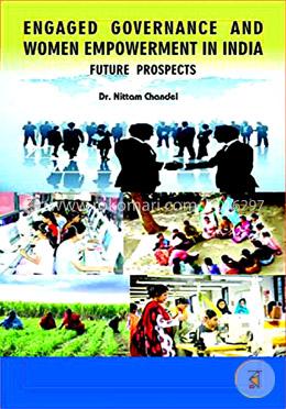 Engaged Governance and Women Empowerment in India: Future Prospects image