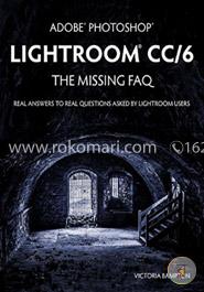 Adobe Photoshop Lightroom CC/6 - The Missing FAQ - Real Answers to Real Questions Asked by Lightroom Users image