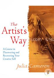 The Artist's Way: A Course in Discovering and Recovering Your Creative Self image