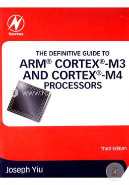 The Definitive guide to ARM Cortex-M3 and Cortex-M4 Processors image