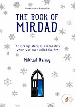 The Book of Mirdad: The strange story of a monastery which was once called The Ark image
