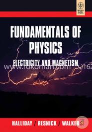 Fundamentals of Physics Electricity and Magnetism