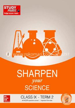 Sharpen Your Science Class IX - Term 2 image