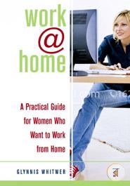 Work@home: A Practical Guide for Women Who Want to Work from Home image
