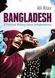 Bangladesh: A Political History Since Independence image
