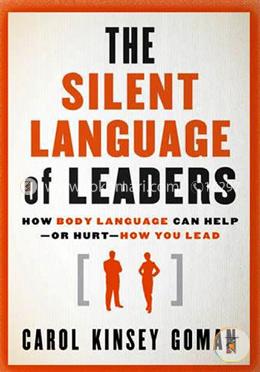 The Silent Language of Leaders: How Body Language Can Help––or Hurt––How You Lead image