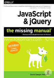 JavaScript and jQuery: The Missing Manual image
