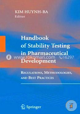 Handbook Of Stability Testing In Pharmaceutical Development: Regulations, Methodologies, And Best Practices image