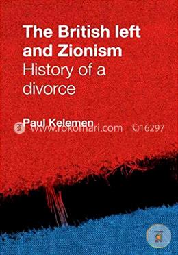 The British Left and Zionism, History of a Divorce image