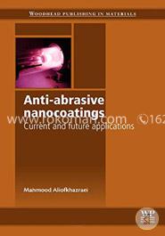 Anti-Abrasive Nanocoatings: Current and Future Applications image