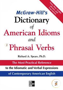 McGraw-Hill's Dictionary of American Idoms and Phrasal Verbs image