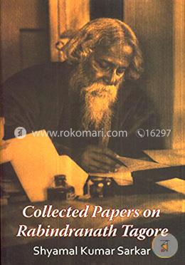 Collected Papers On Rabindranath Tagore image