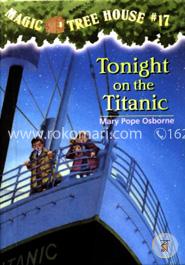 Magic Tree House 17: Tonight on the Titanic image