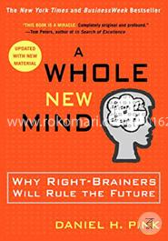 A Whole New Mind: Why Right-Brainers Will Rule the Future image
