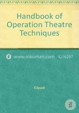 Handbook of Operation Theatre Techniques (Paperback)