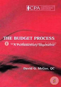 The Budget Process: A Parlimentary Imperative (Commonwealth Parliamentary Association)  image