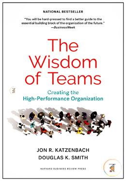 The Wisdom of Teams: Creating the High-Performance Organization image