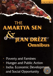 The Amartya Sen and Jean Dreze Omnibus: Poverty and Famines, Hunger and Public Action, India- Economic Development and Social Opportunity: ... Economic Development and Social Opportunity image