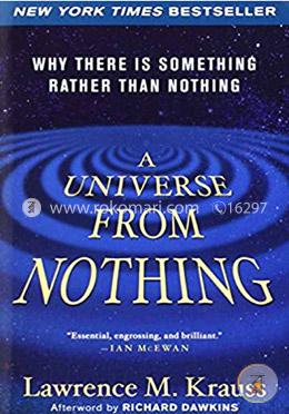 A Universe from Nothing: Why There Is Something Rather than Nothing  image