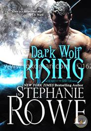 Dark Wolf Rising (Heart of the Shifter): Volume 1 image